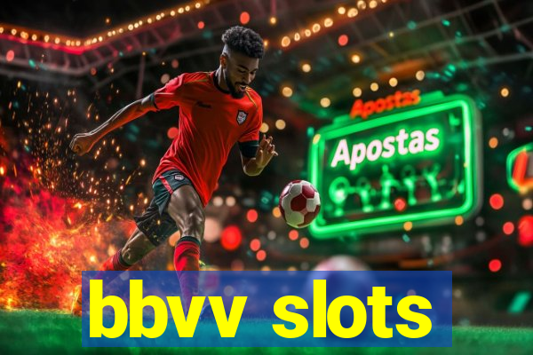 bbvv slots